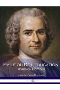 Emile ou De l'éducation (French Edition)