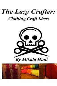 The Lazy Crafter