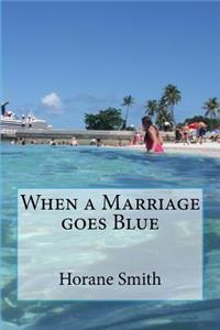 When a Marriage goes Blue