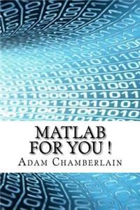 MATLAB for You !