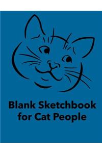 Blank Sketchbook for Cat People: Blank Unlined Journal