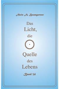 Das Licht, die Quelle des Lebens Band 34