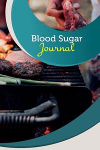 Blood Sugar Journal: 50 Pages, 5.5 X 8.5 Backyard BBQ