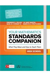 Your Mathematics Standards Companion, High School