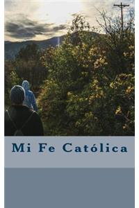 Mi Fe Catolica