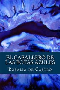 Caballero de las Botas Azules (Spanish Edition)