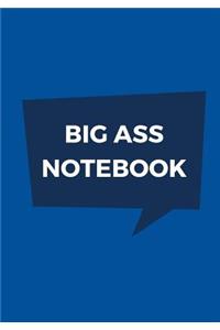 Big Ass Notebook
