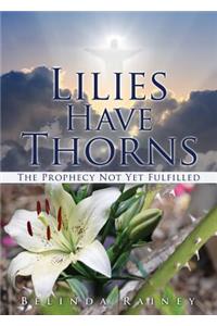 Lilies Have Thorns