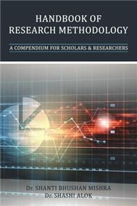 Handbook of Research Methodology: A Compendium for Scholars & Researchers