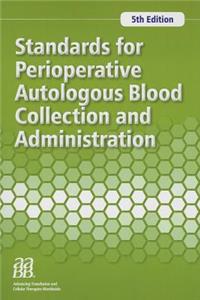 Standards for Perioperative Autologous Blood Collection and Administration