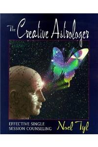 The Creative Astrologer: Effective Single Session Counseling