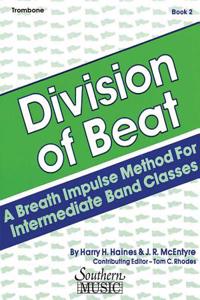 Division of Beat (D.O.B.), Book 2: Trombone