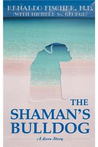 The Shaman's Bulldog