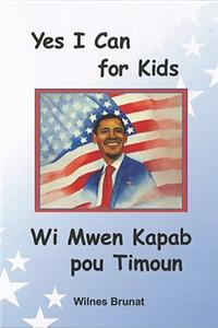 Yes I Can for Kids/Wi Mwen Kapab Pou Timoun