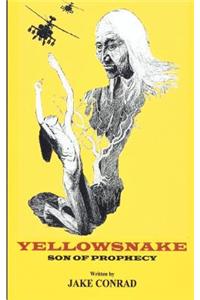 Yellowsnake, Son of Prophecy