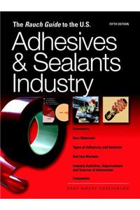 Rauch Guide to the Us Adhesives Industry 2010