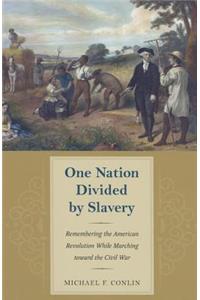 One Nation Divided by Slavery