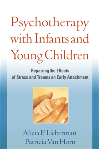 Psychotherapy with Infants and Young Children