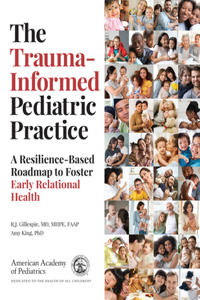 Trauma-Informed Pediatric Practice