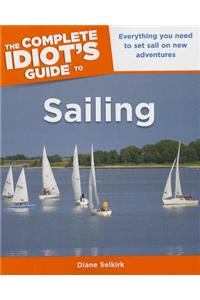 The Complete Idiot's Guide To Sailing