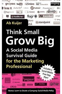 Think Small, Grow Big