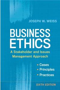 Business Ethics: A Stakeholder and Issues Management Approach