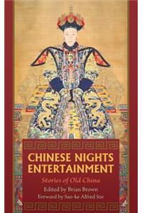 Chinese Nights Entertainments