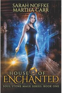 House of Enchanted