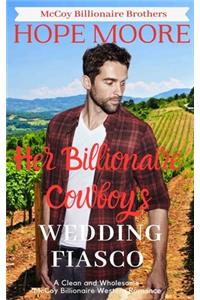 Her Billionaire Cowboy's Fake Wedding Fiasco