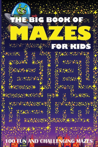 Big Book of Mazes for Kids