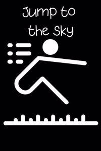 Jump to the sky