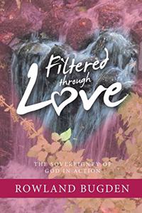 Filtered Through Love