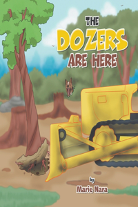 Dozers Are Here