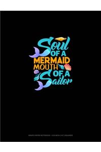 Soul Of A Mermaid Mouth Of A Sailor