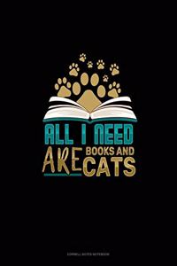 All I Need Are Books & Cats