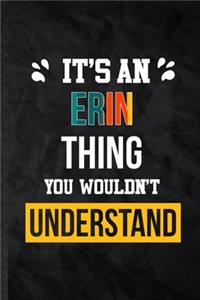 It's an Erin Thing You Wouldn't Understand