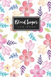 Blood Sugar Log Book: Watercolor Floral Cover - 52 Week One Year - Daily Blood Sugar Log Book - Glucose Tracker Journal - Diabetic Food 4 Time Before-After Breakfast, Lun