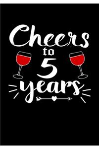 Cheers To 5 years