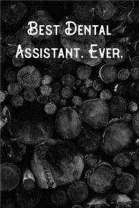 Best Dental Assistant. Ever.
