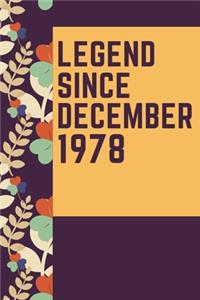 LEGEND SINCE DECEMBER 1978 Notebook Birthday Gift