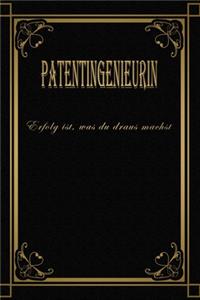 Patentingenieurin - Erfolg ist, was du draus machst