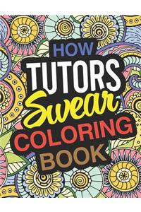How Tutors Swear Coloring Book