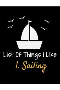 List Of Things I Like 1.Sailing