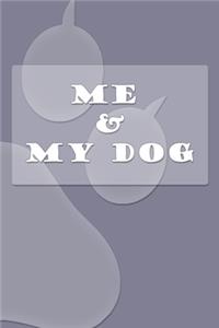 Me & My Dog