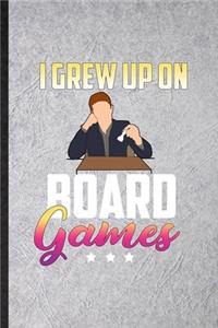 I Grew Up on Board Games