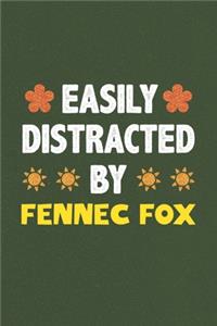 Easily Distracted By Fennec Fox