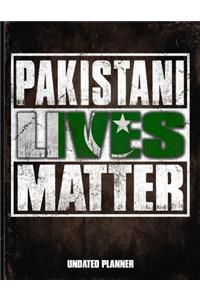 Pakistani Lives Matter Undated Planner