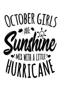 October Girls Are Sunshine Mixed With A Little Hurricane