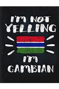 I'm Not Yelling I'm Gambian
