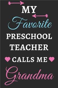 My Favorite Preschool Teacher Calls Me Grandma